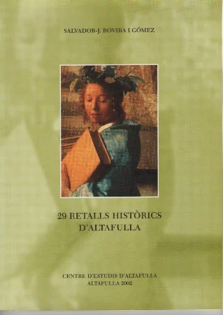 Oliverot 12 - 29 retalls històrics d'Altafulla Oliverot 12 - 29 retalls històrics d'Altafulla