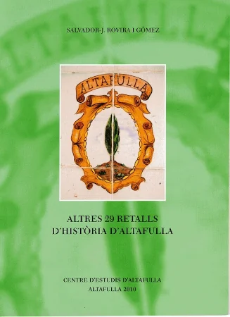  Oliverot 18 - Altres 29 retalls d'història d'Altafulla